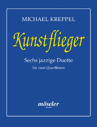 Kunstflieger 6 jazzige Duette fr 2 Flten Spielpartitur