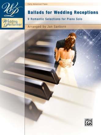 Ballads for Wedding Receptions: for piano