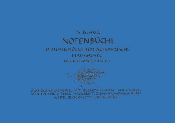 'S blaue Notenbchl fr 2-4 Instrumente (Stubnmusi/Hausmusik) Stimmen