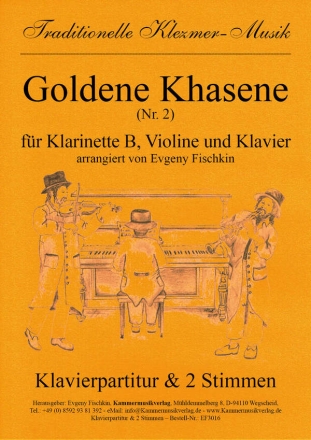 Goldene Khasene Nr.2 fr Klarinette, Violine und Klavier Stimmen