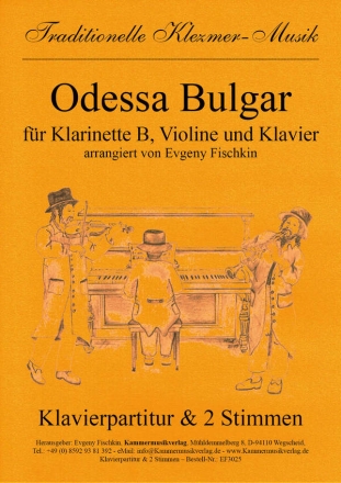 Odessa Bulgar: fr Klarinette, Violine und Klavier Stimmen