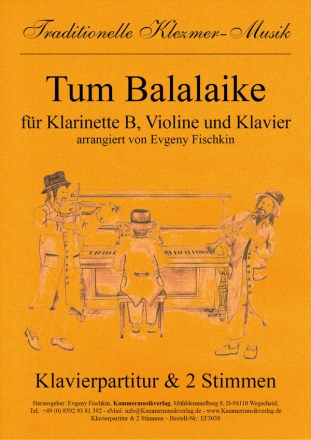 Tum Balalaike: fr Klarinette, Violine und Klavier Stimmen