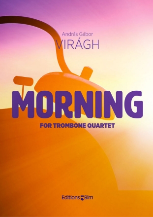 Morning for trombone quartet score and parts