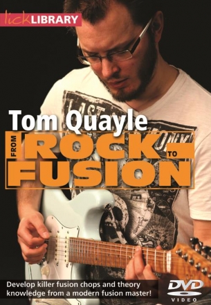 From Rock To Fusion By Tom Quayle Gitarre DVD