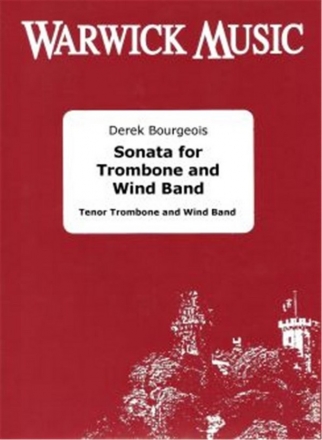 Derek Bourgeois, Sonata Concert Band and Trombone Partitur + Stimmen