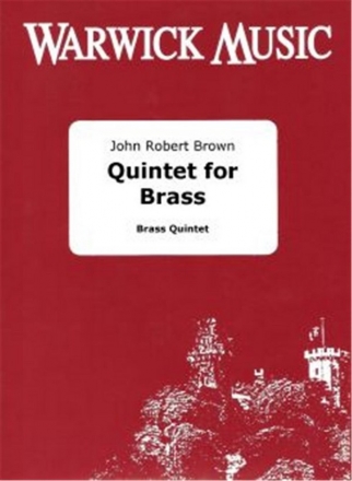 John Robert Brown, Quintet for Brass Blechblserquintett Partitur + Stimmen