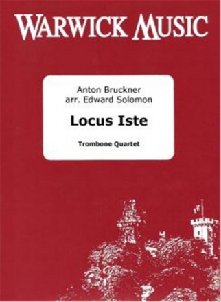 Anton Bruckner, Locus Iste Posaunenquartett Partitur + Stimmen