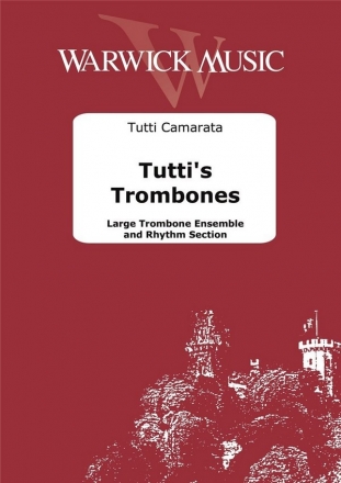 Tutti Camarata, Tuttis Trombone Ensemble and Rhythm Section Partitur + Stimmen