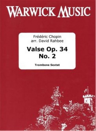 Franz Chopin, Valse Op34 No. 2 Trombone Sextet Partitur + Stimmen