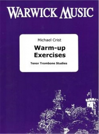 Michael Crist, Warm up Exercise Tenor Trombone Buch