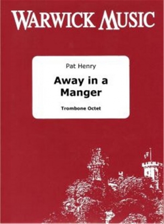 , Away in a Manger Trombone Octet Partitur + Stimmen