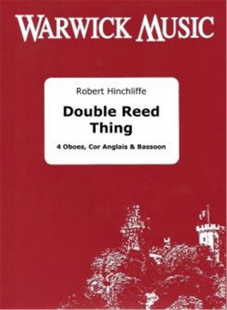 Robert Hinchliffe, Double Reed Thing Brass Sextet Partitur + Stimmen