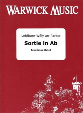 , Lefebure-Wely Sortie in Ab Trombone Octet Partitur + Stimmen