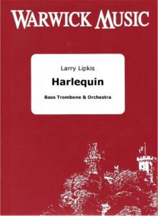 Larry Lipkis, Harlequin Orchestra and Bass Trombone Partitur + Stimmen