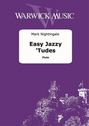 Mark Nightingale, Easy Jazzy 'Tudes Flute and Backing Tracks Buch + Online-Audio