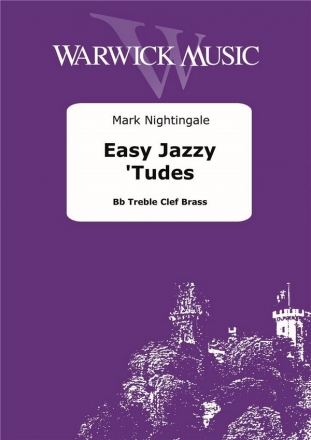 Mark Nightingale, Easy Jazzy 'Tudes Bb TC Brass Instrument and Backing Tracks Buch + Online-Audio