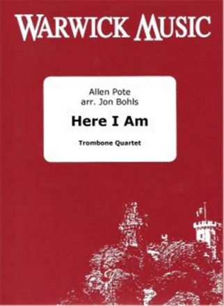 Allen Pote, Here I am Posaunenquartett Partitur + Stimmen