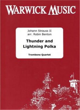 Johann Strauss Jr., Thunder and Lightning Polka Posaunenquartett Partitur + Stimmen