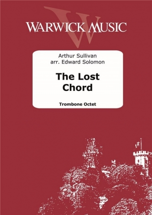 Sullivan, The Lost Chord Trombone Octet Partitur + Stimmen