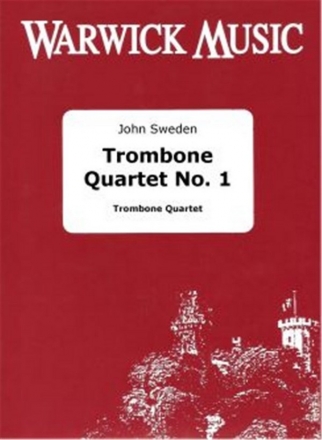 John Sweden, Trombone Quartet No.1 Posaunenquartett Partitur + Stimmen