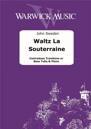 John Sweden, Waltz La Souterraine Contrabass Trombone and Piano Buch