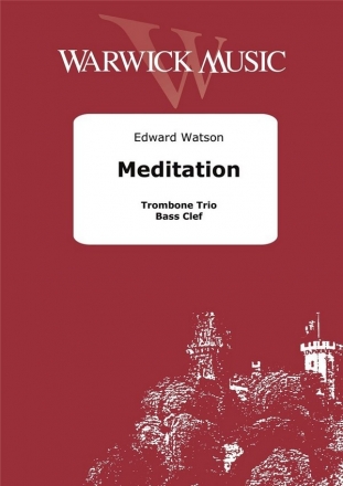 Edward Watson, Meditation Trombone Trio Partitur + Stimmen