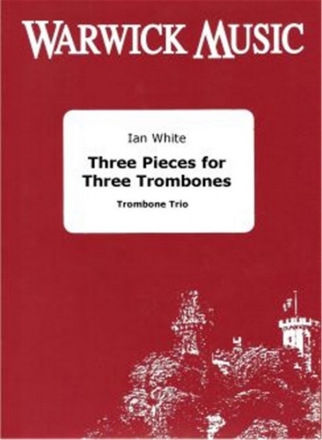 Ian White, Three Pieces Trombone Trio Partitur + Stimmen