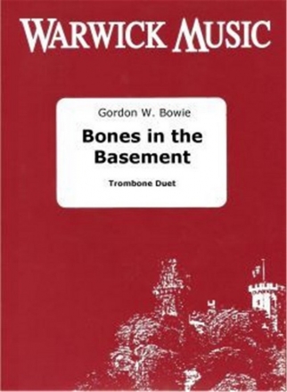 Gordon W. Bowie, Bones in the Basement Bass and Tenor Trombone Buch