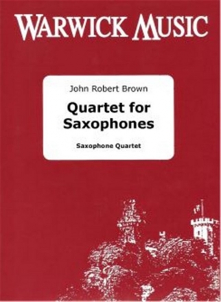 John Robert Brown, Quartet for Saxophones Saxophonquartett Partitur + Stimmen