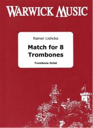 Rainer Lischka, Match Trombone Octet Partitur + Stimmen