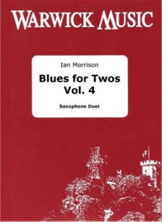 Ian Morrison, Blues for Twos Volume 4 Saxophone Duet Buch