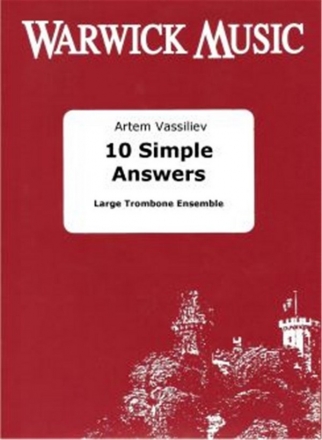 , 10 Simple Answers Trombone Ensemble Partitur + Stimmen