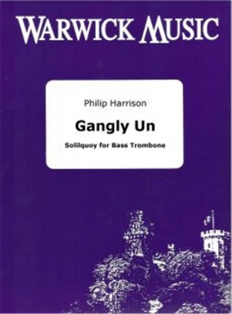 Philip Harrison, Gangly Un - Solilquoy Bass Trombone Buch