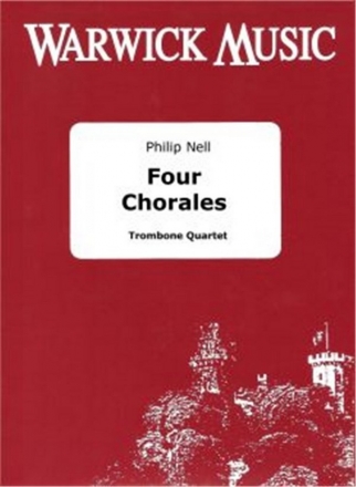 Philip Nell, Four Chorales Posaunenquartett Partitur + Stimmen