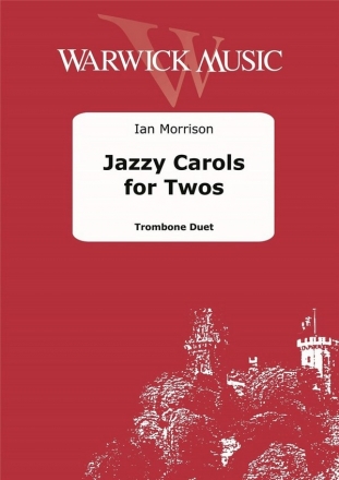 Ian Morrison, Jazzy Carols for Twos Trombone Duet Buch