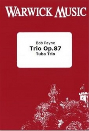 Bob Payne, Trio Op.87 Tuba Trio Partitur + Stimmen