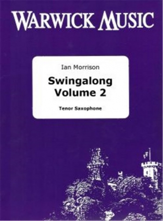 Ian Morrison, Swingalong Volume 2 Tenor Saxophone and Backing Tracks Buch + Online-Audio