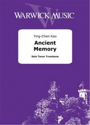 Ying-Chen Kao, Ancient Memory Tenor Trombone Buch