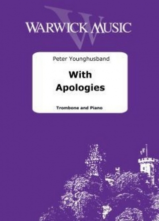 Peter Younghusband, With Apologies for Trombone and Piano Book