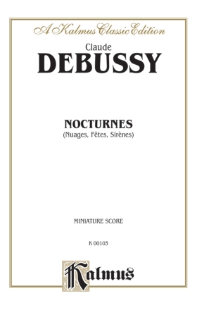 Debussy Nocturnes Comp.        M  Kalmus Classic Series