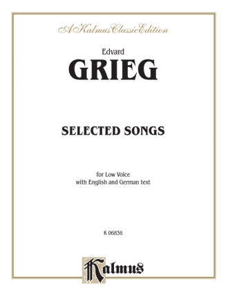 Grieg Selected Songs Low Voice  Kalmus Classic Series