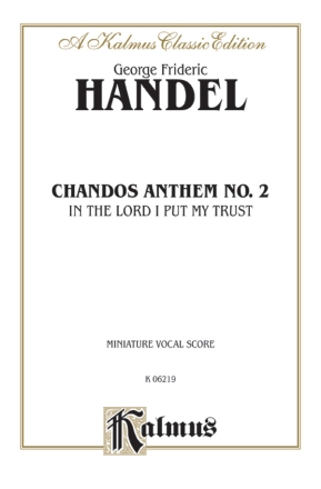 Handel Chandos Anthem No. 2  Ms  Kalmus Classic Series