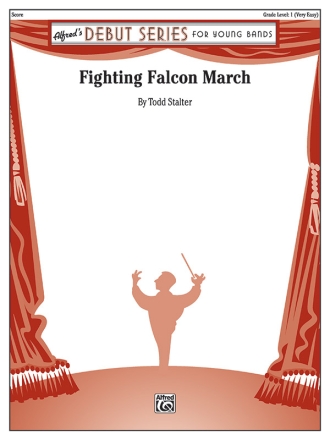 Stalter, Todd Fighting Falcon March (score)  Symphonic wind band