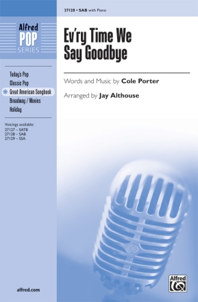 Althouse,Jay (Arranger) Ev'ry Time We Say Goodbye SAB  Mixed voices