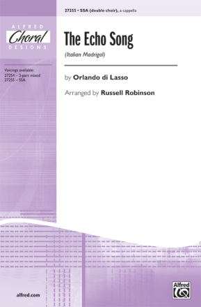 Robinson The Echo Song (Italian Madrigal) SSA  Unison, upper, equal voices