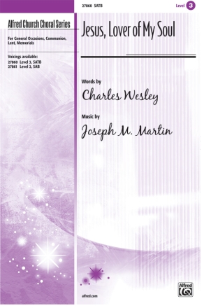 Wesley arr Martin,J Jesus, Lover Of My Soul SATB  Mixed voices