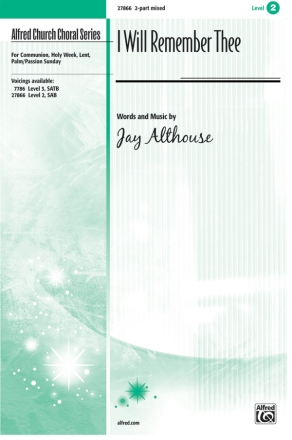 Althouse,Jay I Will Remember Thee 2Pt Mixed  Unison, upper, equal voices