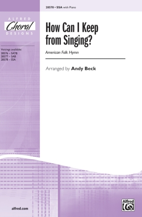 Beck, A (arranger) How Can I Keep from Singing? SSA  Unison, upper, equal voices