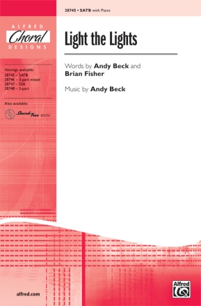 Beck,A & Fisher,B Light the Lights SATB  Mixed voices