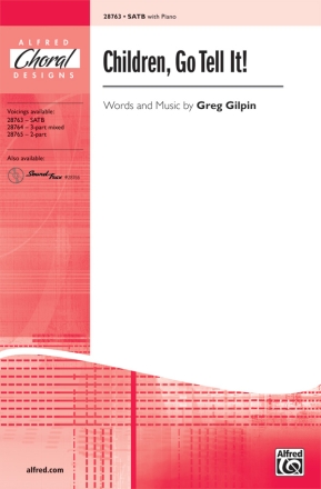 Gilpin,G Children, Go Tell It! SATB  Mixed voices